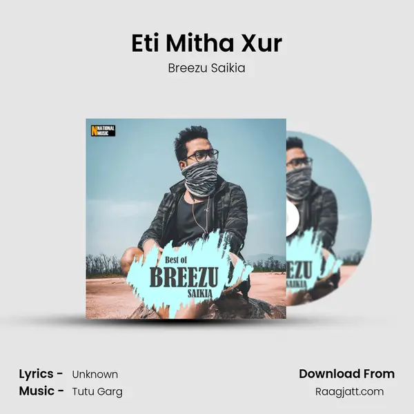 Eti Mitha Xur mp3 song