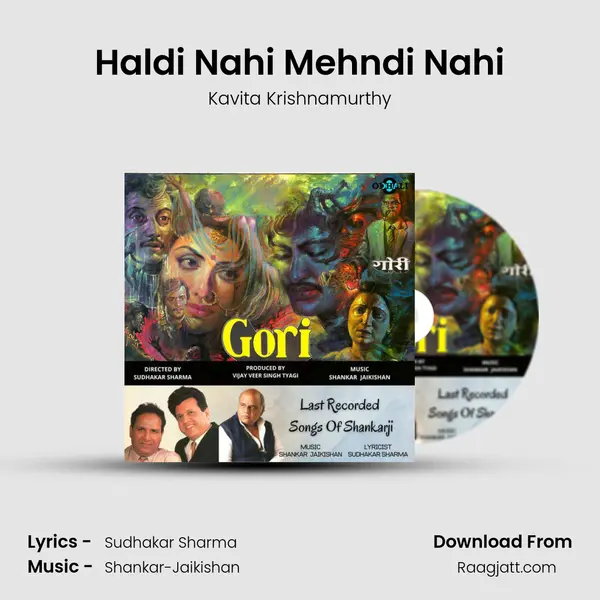 Haldi Nahi Mehndi Nahi - Kavita Krishnamurthy album cover 