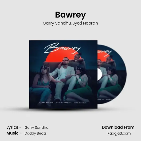 Bawrey - Garry Sandhu album cover 