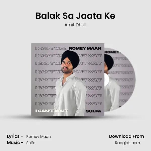 Balak Sa Jaata Ke - Amit Dhull album cover 