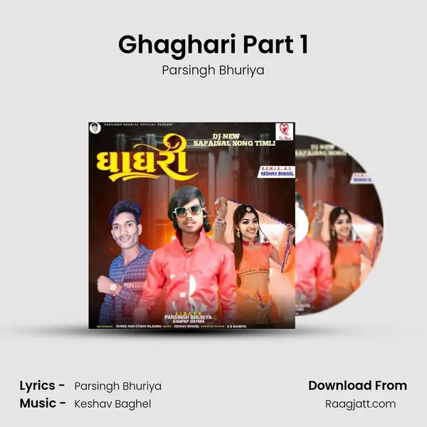 Ghaghari Part 1 mp3 song