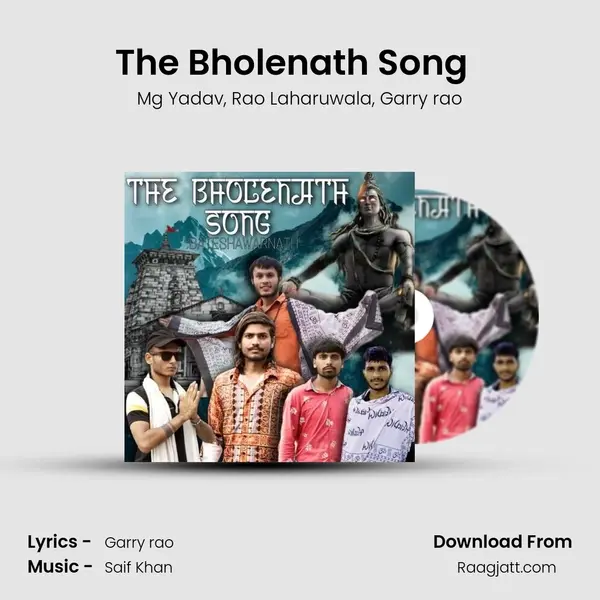 The Bholenath Song (BATESHAWARNATH) (feat. Rao Laharuwala , Garry rao) mp3 song