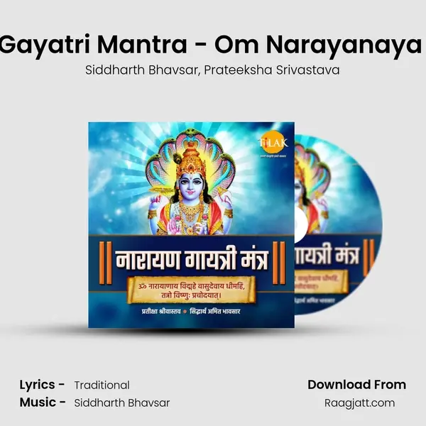 Narayan Gayatri Mantra - Om Narayanaya Vidmahe - Siddharth Bhavsar album cover 