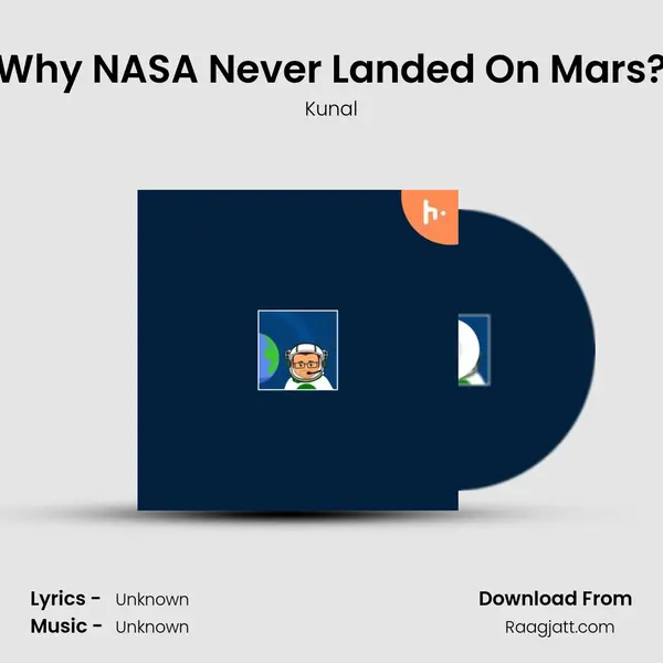 Why NASA Never Landed On Mars? - Kunal album cover 