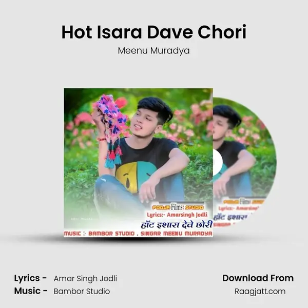 Hot Isara Dave Chori mp3 song