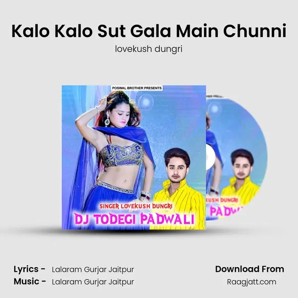 Kalo Kalo Sut Gala Main Chunni mp3 song