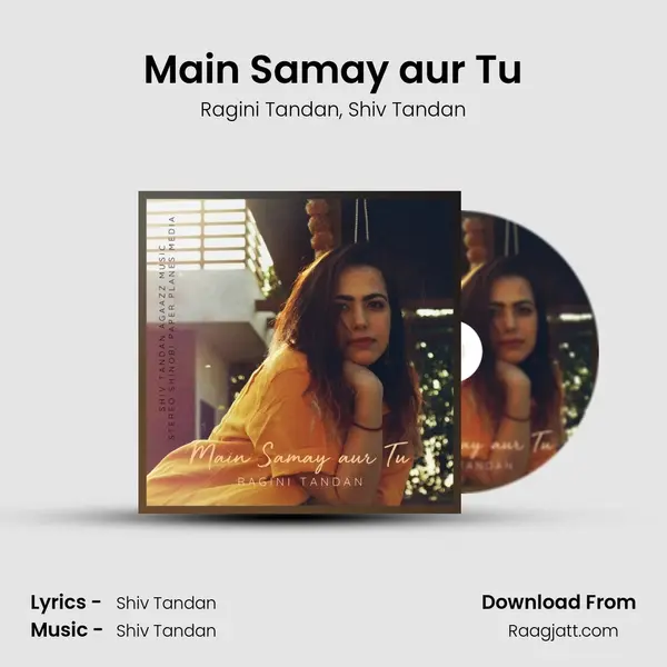 Main Samay aur Tu mp3 song