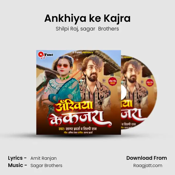 Ankhiya ke Kajra - Shilpi Raj album cover 