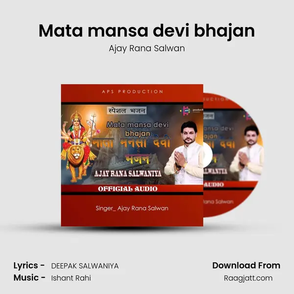 Mata mansa devi bhajan - Ajay Rana Salwan album cover 