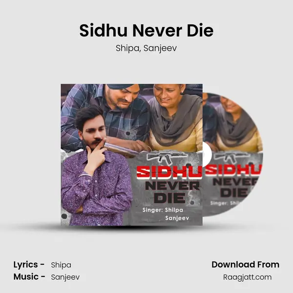 Sidhu Never Die - Shipa album cover 