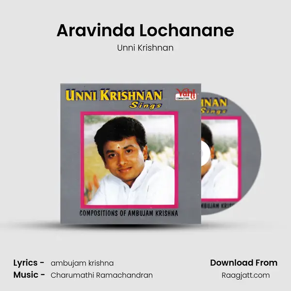 Aravinda Lochanane - Unni Krishnan album cover 