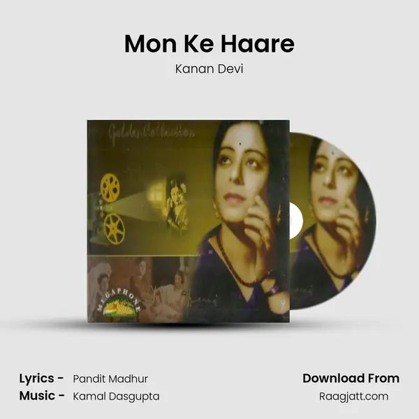 Mon Ke Haare - Kanan Devi album cover 