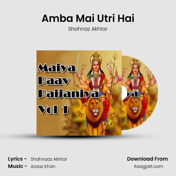 Amba Mai Utri Hai - Shahnaz Akhtar album cover 