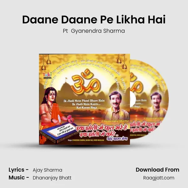 Daane Daane Pe Likha Hai - Pt  Gyanendra Sharma mp3 song