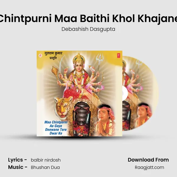 Chintpurni Maa Baithi Khol Khajane - Debashish Dasgupta album cover 