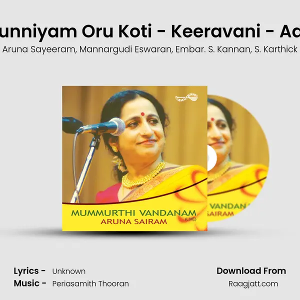 Punniyam Oru Koti - Keeravani - Adi (Live) mp3 song