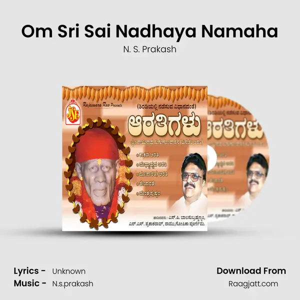 Om Sri Sai Nadhaya Namaha - N. S. Prakash album cover 