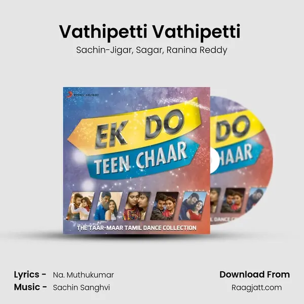 Vathipetti Vathipetti (From ABCD - Aadalam Boys Chinnadha Dance) mp3 song