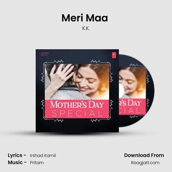 Meri Maa (From Yaariyan) - K.K. album cover 