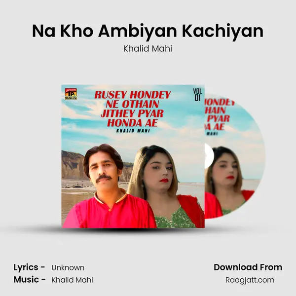 Na Kho Ambiyan Kachiyan - Khalid Mahi album cover 