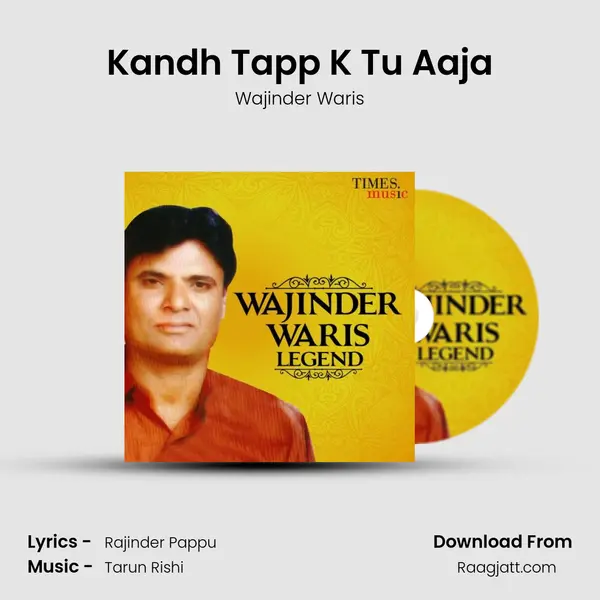 Kandh Tapp K Tu Aaja - Wajinder Waris album cover 