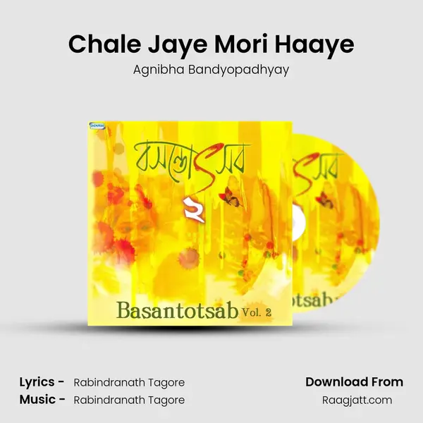 Chale Jaye Mori Haaye - Agnibha Bandyopadhyay mp3 song