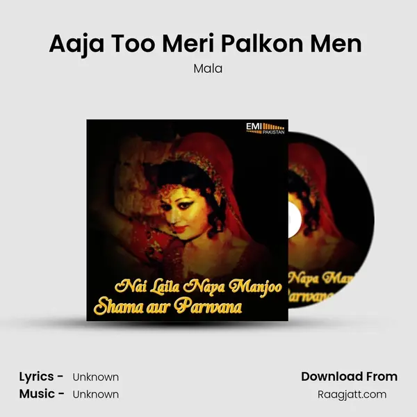 Aaja Too Meri Palkon Men (From Nai Laila Naya Majnu) mp3 song