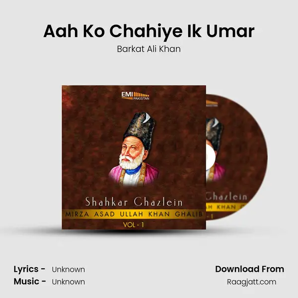 Aah Ko Chahiye Ik Umar - Barkat Ali Khan album cover 