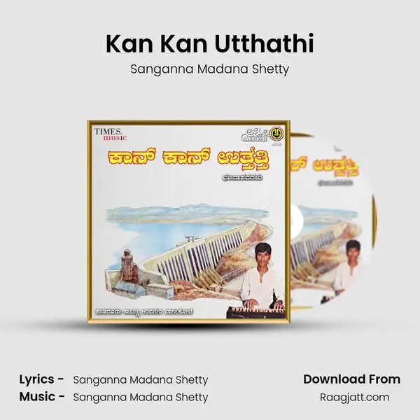 Kan Kan Utthathi - Sanganna Madana Shetty album cover 