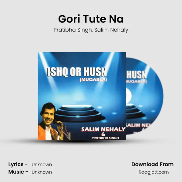 Gori Tute Na mp3 song