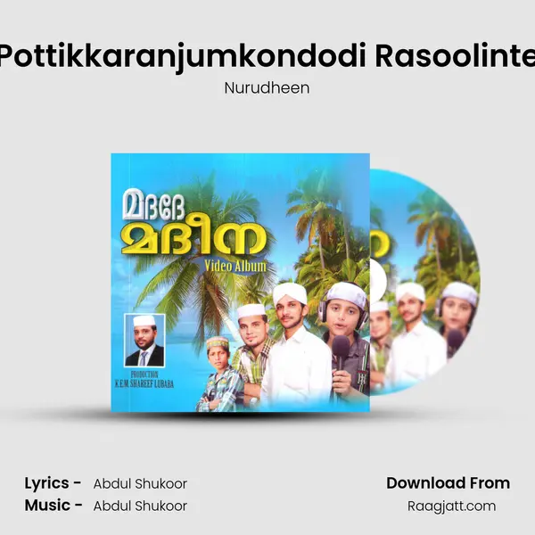 Pottikkaranjumkondodi Rasoolinte - Nurudheen album cover 