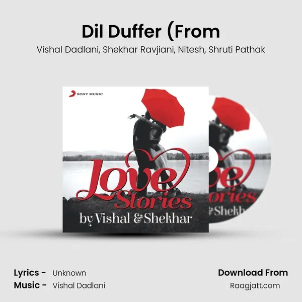 Dil Duffer (From mp3 song