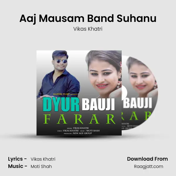 Aaj Mausam Band Suhanu mp3 song