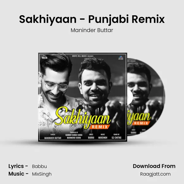 Sakhiyaan - Punjabi Remix mp3 song