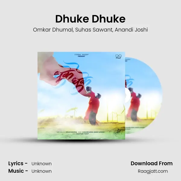 Dhuke Dhuke mp3 song