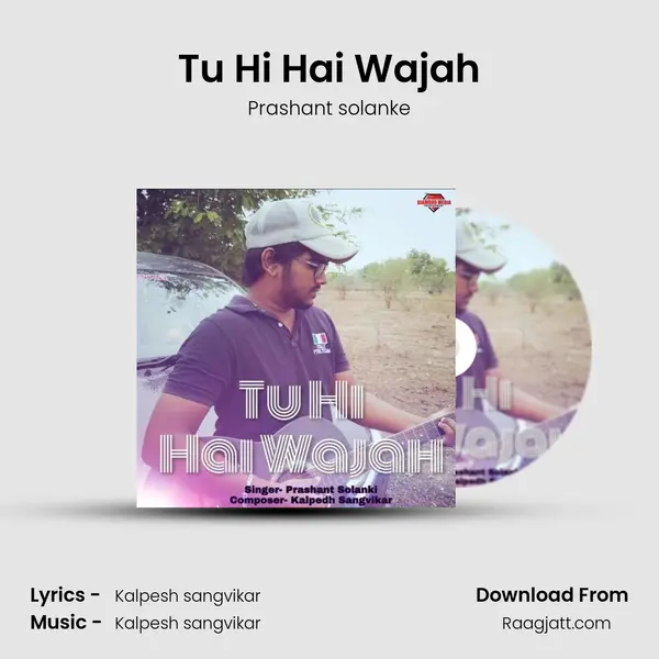 Tu Hi Hai Wajah - Prashant solanke album cover 