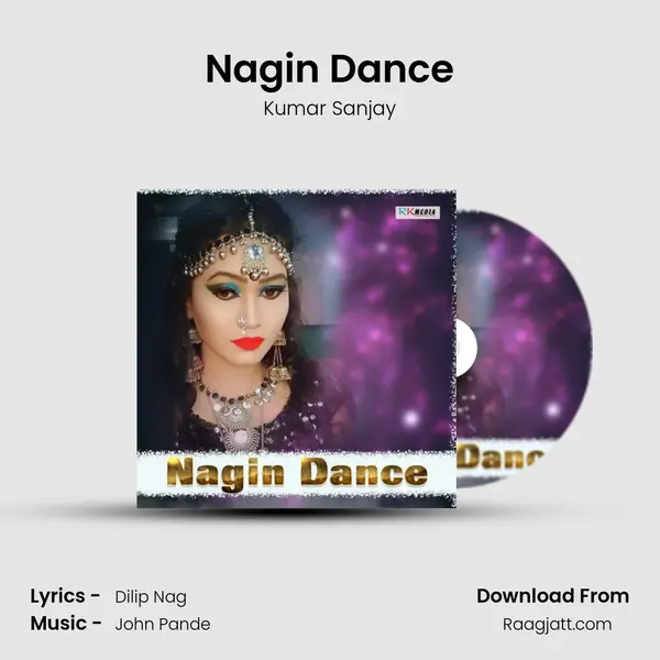 Nagin Dance mp3 song