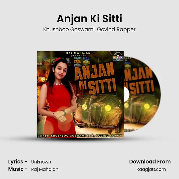 Anjan Ki Sitti - Khushboo Goswami album cover 