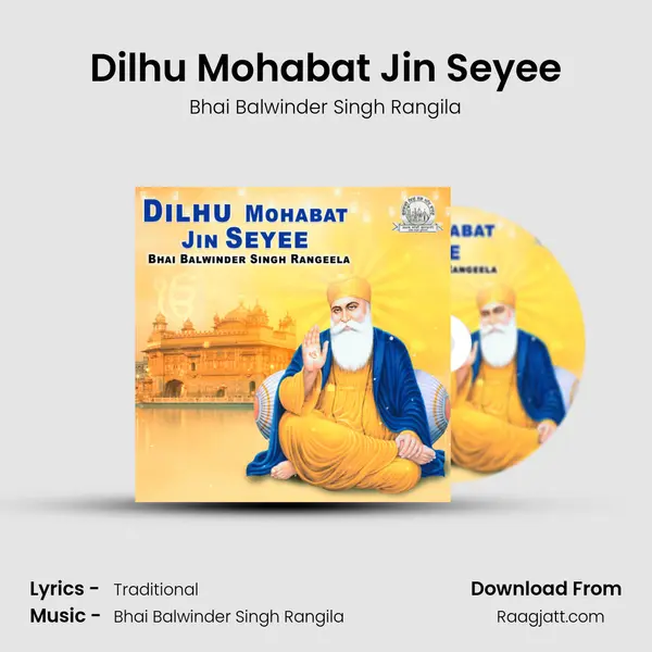 Dilhu Mohabat Jin Seyee - Bhai Balwinder Singh Rangila album cover 