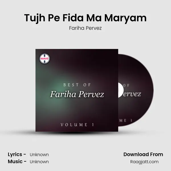 Tujh Pe Fida Ma Maryam mp3 song