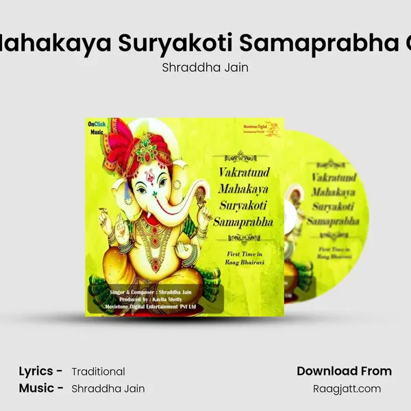 Vakratund Mahakaya Suryakoti Samaprabha Ganesh Aarti - Shraddha Jain album cover 