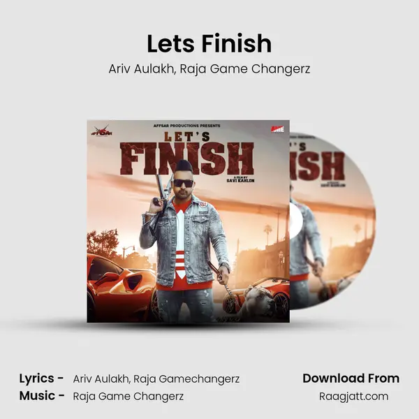 Lets Finish - Ariv Aulakh album cover 