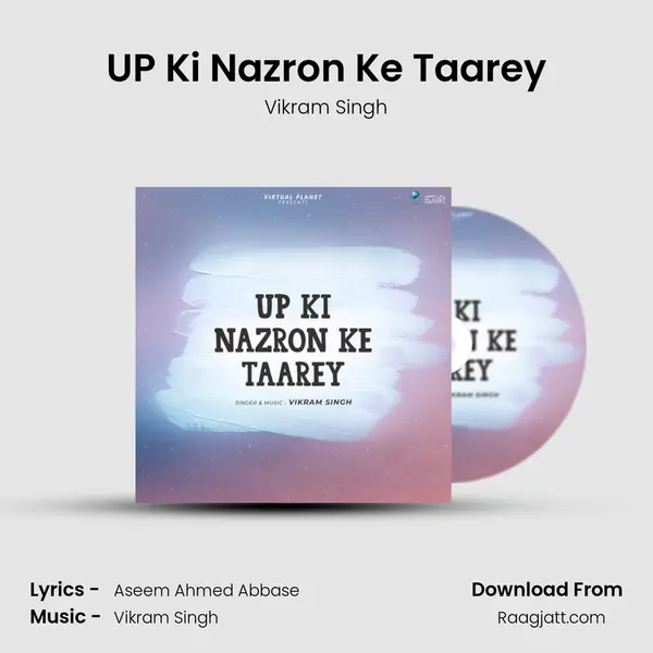 UP Ki Nazron Ke Taarey mp3 song