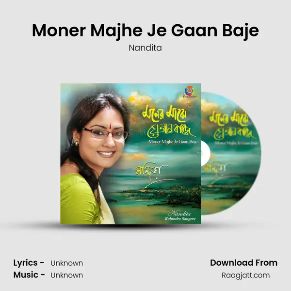 Moner Majhe Je Gaan Baje mp3 song