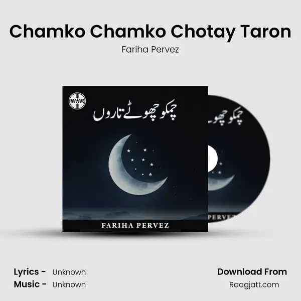 Chamko Chamko Chotay Taron - Fariha Pervez album cover 