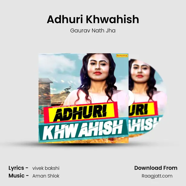 Adhuri Khwahish mp3 song