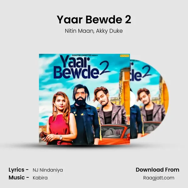 Yaar Bewde 2 mp3 song