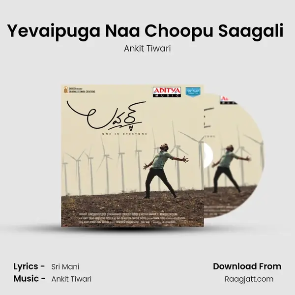 Yevaipuga Naa Choopu Saagali (Sad Song) - Ankit Tiwari album cover 