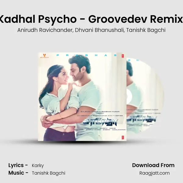 Kadhal Psycho - Groovedev Remix (Remix By Groovedev) - Anirudh Ravichander album cover 