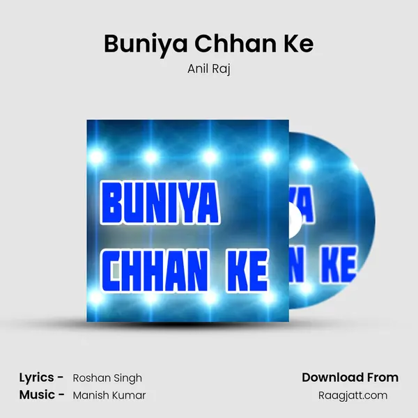 Buniya Chhan Ke mp3 song